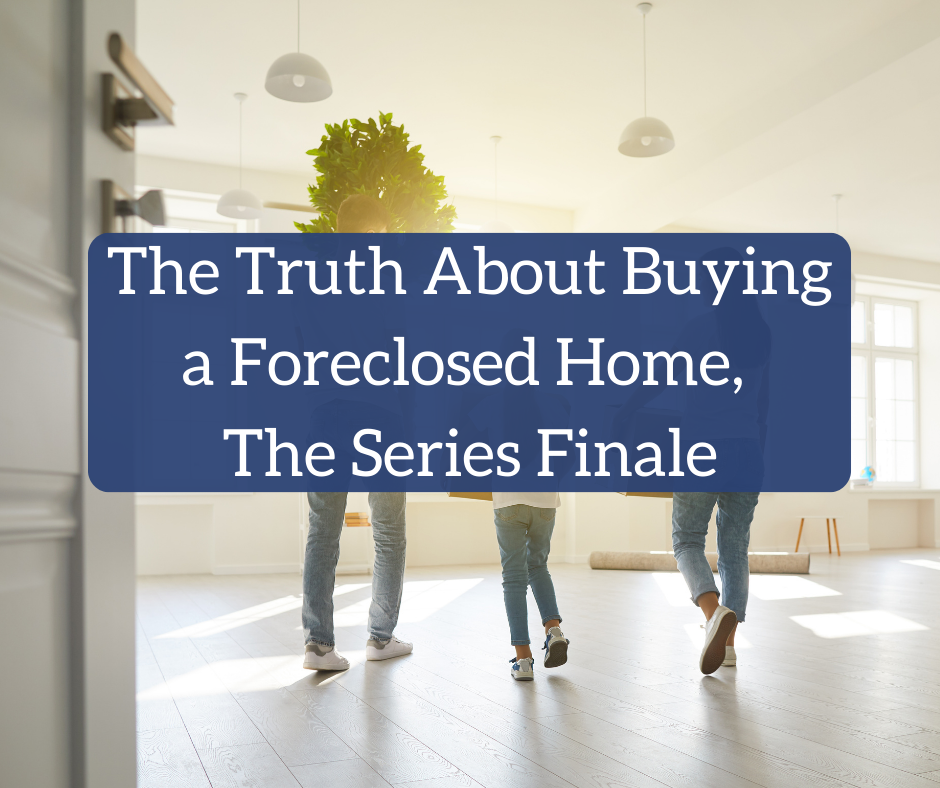 The Truth About Buying a Foreclosed Home, The Series Finale