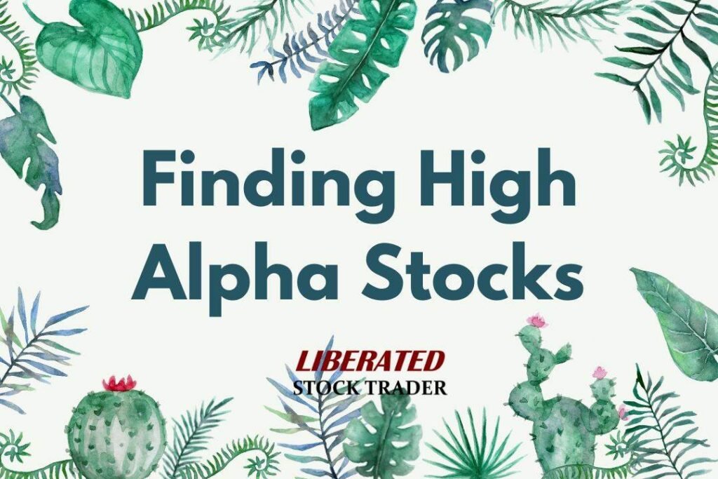 How to Find High Alpha Stocks To Invest In